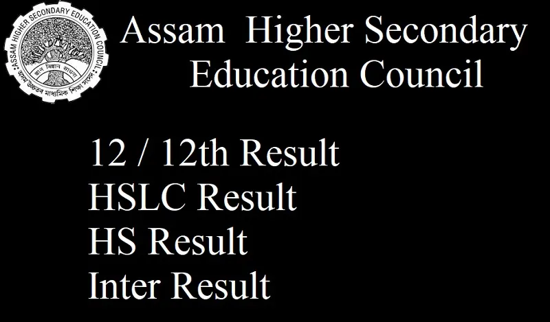 Assam Board 12 12th HS HSLC Exam Routine - AHSEC 12 12th HS HSLC Exam Routine