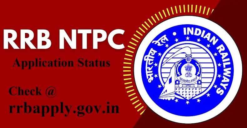 RRB NTPC Application Status 2025